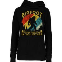 Bigfoot Doesn't Believe In You Either Womens Funnel Neck Pullover Hood
