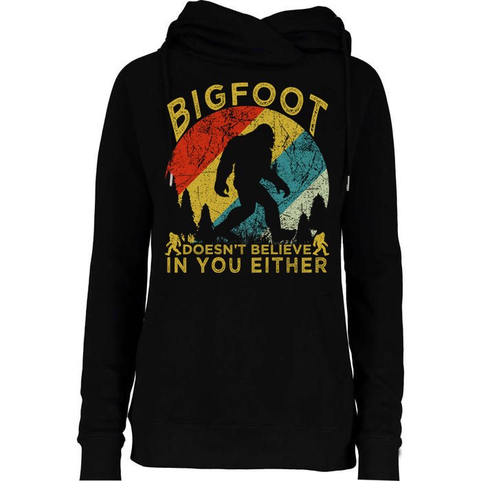 Bigfoot Doesn't Believe In You Either Womens Funnel Neck Pullover Hood