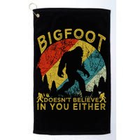 Bigfoot Doesn't Believe In You Either Golf Towel