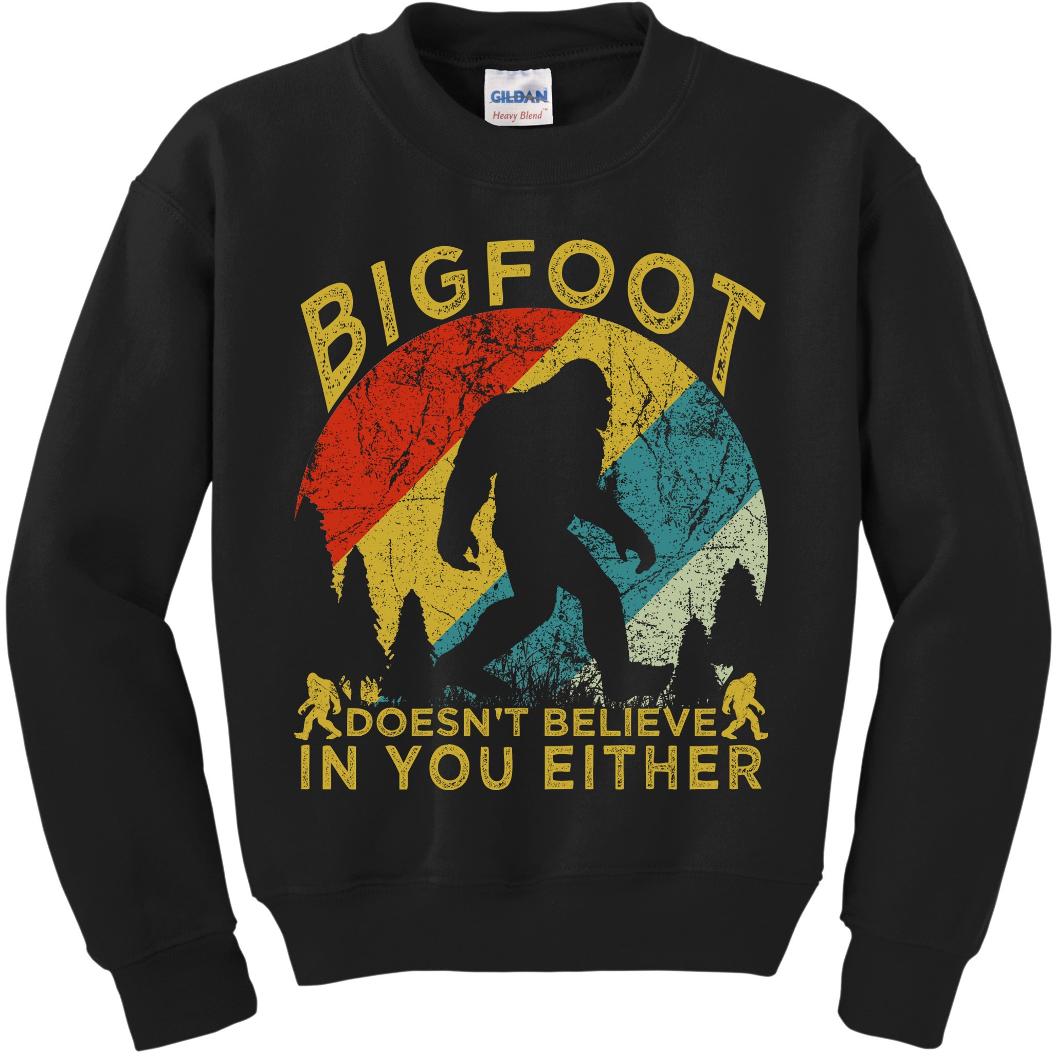 Bigfoot Doesn't Believe In You Either Kids Sweatshirt