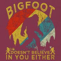 Bigfoot Doesn't Believe In You Either 16oz Travel Tumbler