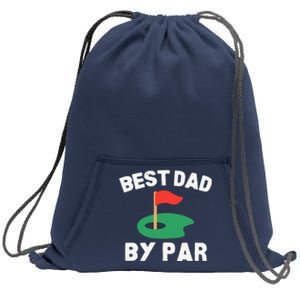 Best Dad By Par Golf Humor Father Sweatshirt Cinch Pack Bag