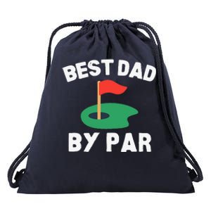 Best Dad By Par Golf Humor Father Drawstring Bag