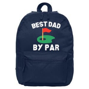 Best Dad By Par Golf Humor Father 16 in Basic Backpack