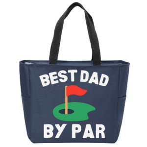 Best Dad By Par Golf Humor Father Zip Tote Bag