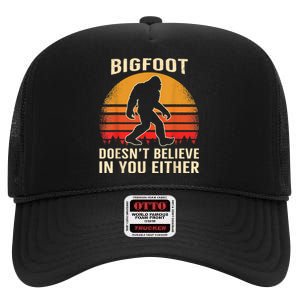 Bigfoot Doesnt Believe In You Either Bigfoot Sasquatch Retro High Crown Mesh Back Trucker Hat