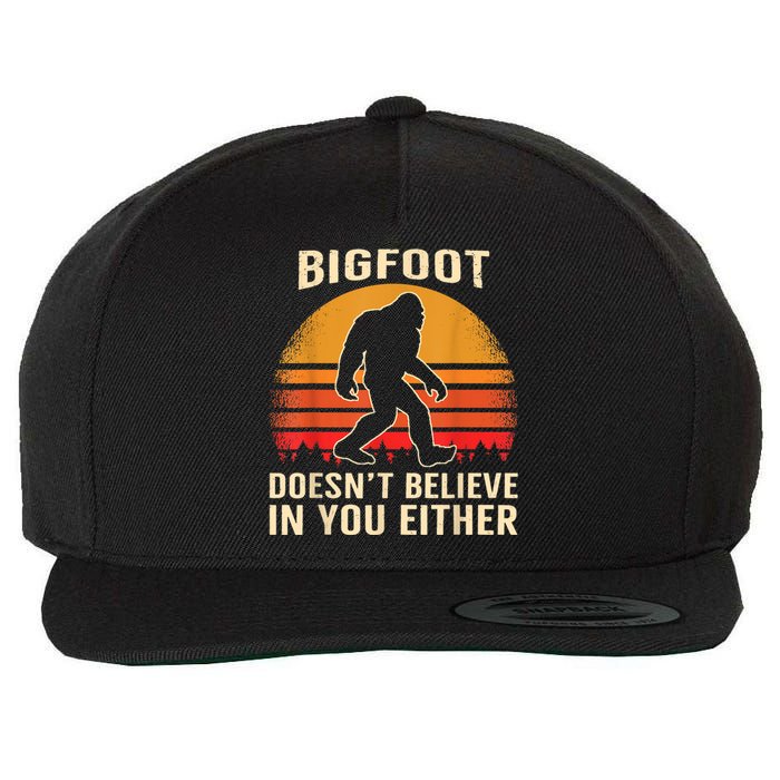 Bigfoot Doesnt Believe In You Either Bigfoot Sasquatch Retro Wool Snapback Cap