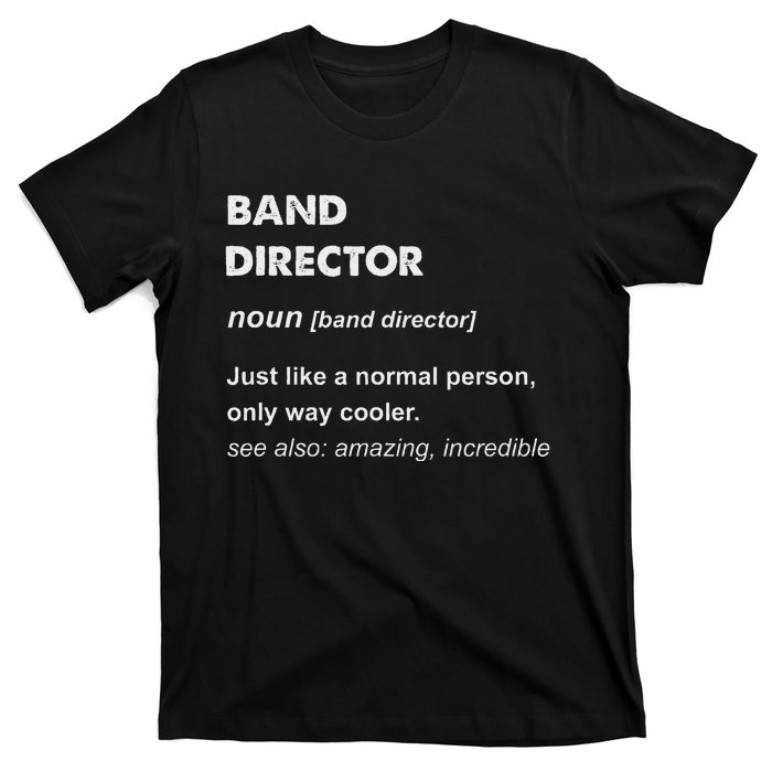 Band Director T-Shirt