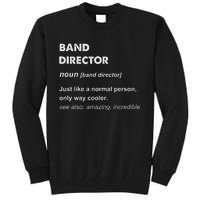 Band Director Tall Sweatshirt