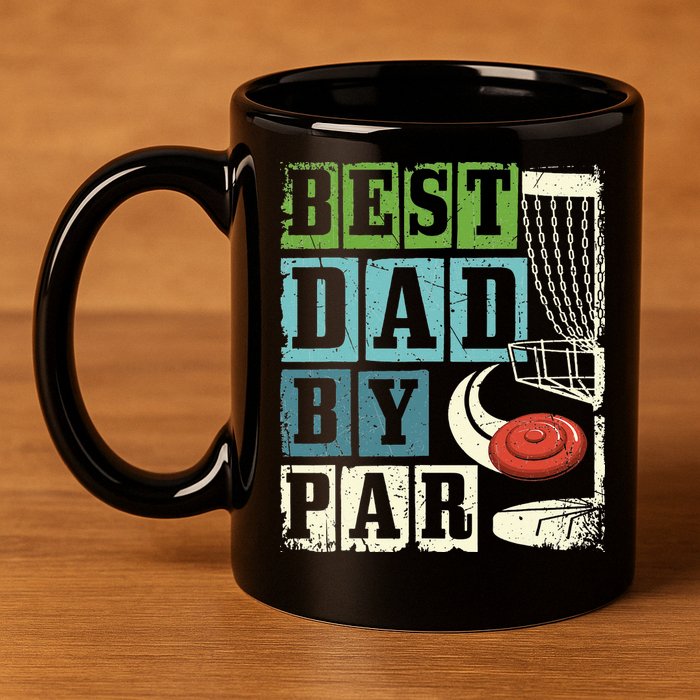 Best Dad By Par Funny Disc Golf Player Flying Disc Golfer 11oz C Handle Ceramic Mug