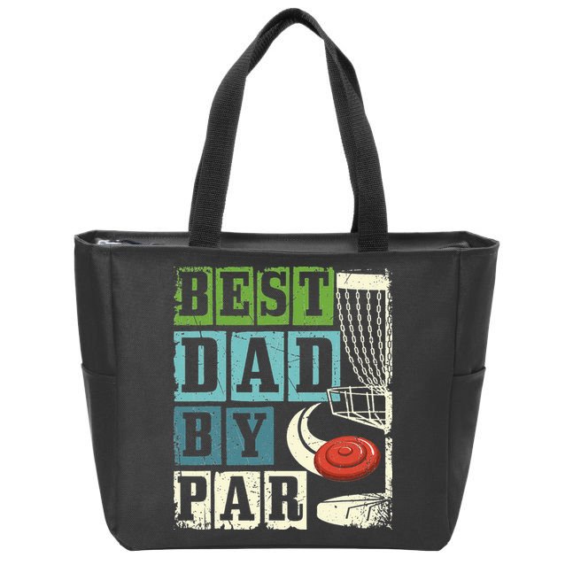 Best Dad By Par Funny Disc Golf Player Flying Disc Golfer Zip Tote Bag