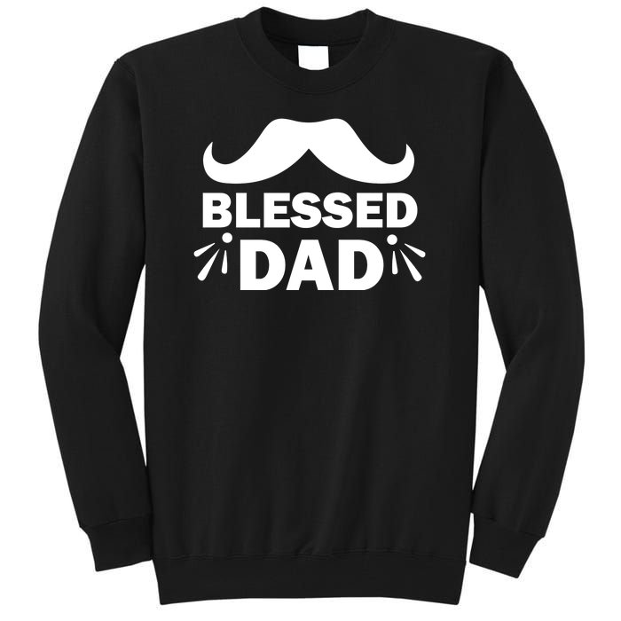 Blessed Dad Tall Sweatshirt