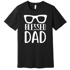 Blessed Dad Premium T-Shirt