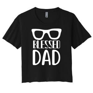 Blessed Dad Women's Crop Top Tee