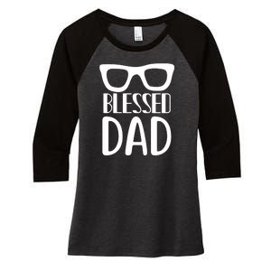 Blessed Dad Women's Tri-Blend 3/4-Sleeve Raglan Shirt