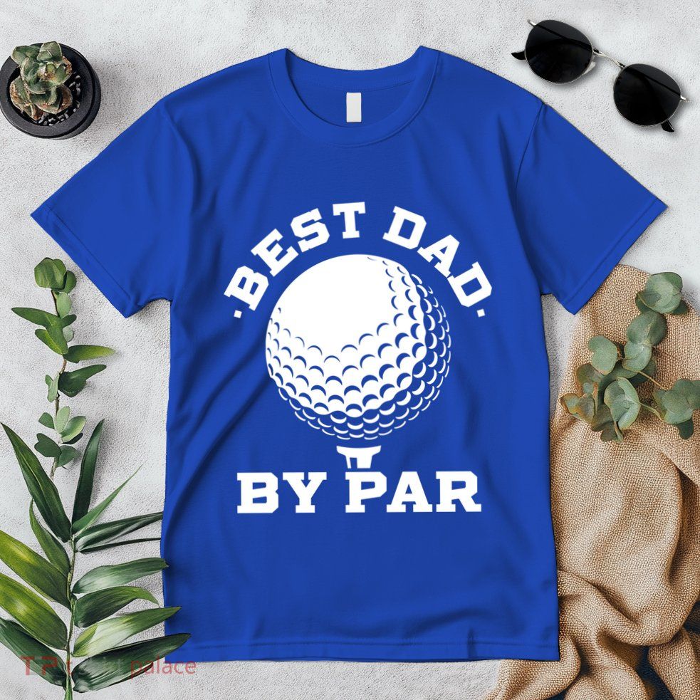 Best Dad By Par Gift Funny Golf Player Father's Day Gift Premium T-Shirt