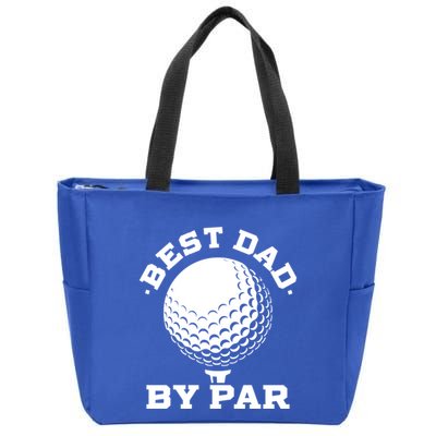 Best Dad By Par Gift Funny Golf Player Father's Day Gift Zip Tote Bag