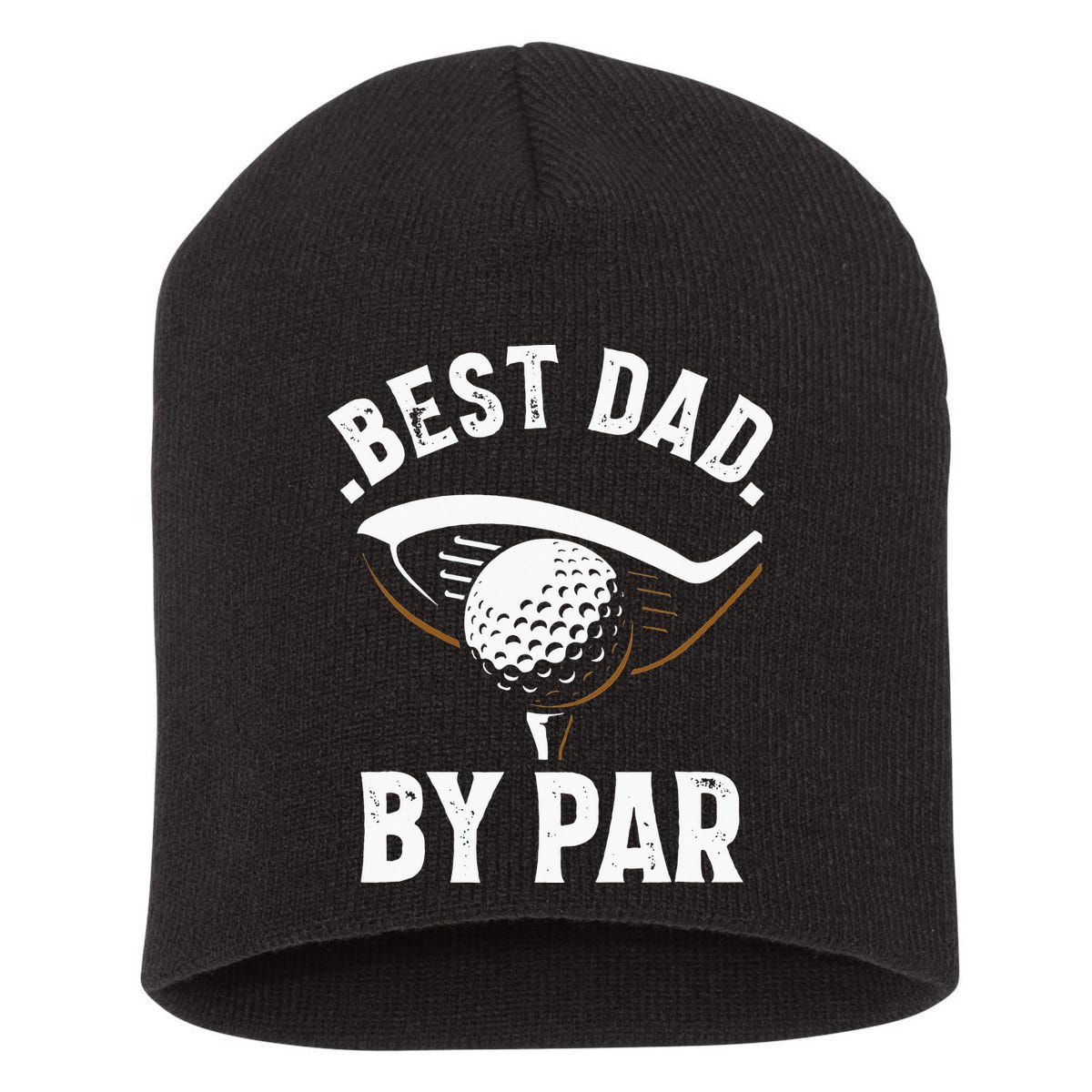 Best Dad by Par Funny Golf Player Father's Day Short Acrylic Beanie