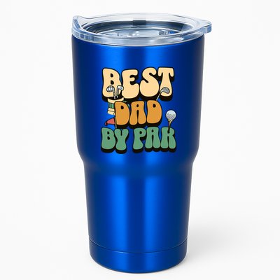 Best Dad By Par Golf FatherS Day Birthday Gift Tumbler