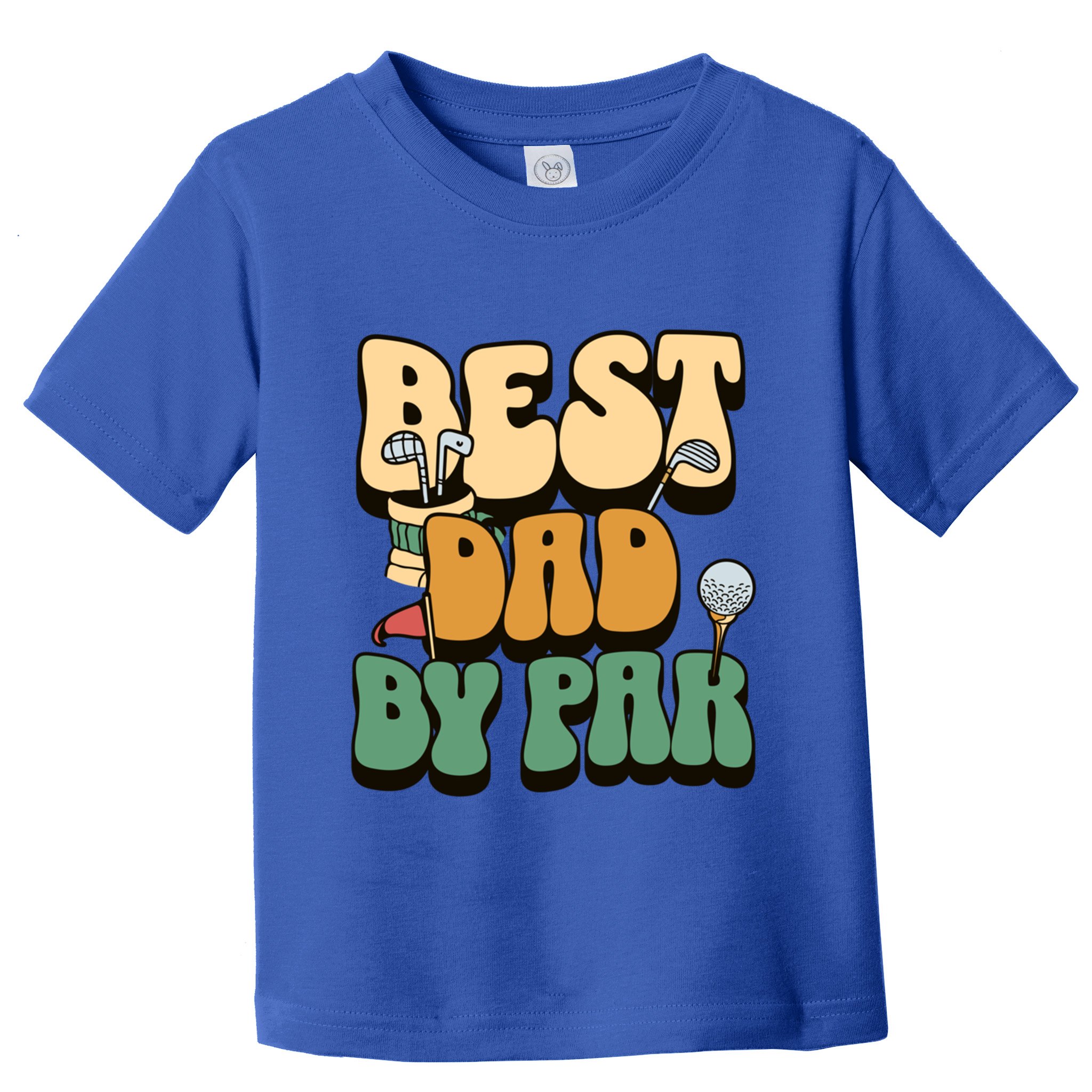 Best Dad By Par Golf FatherS Day Birthday Gift Toddler T-Shirt