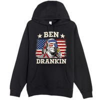 Ben Drankin Benjamin Franklin 4th Of July Funny Drinking Premium Pullover Hoodie