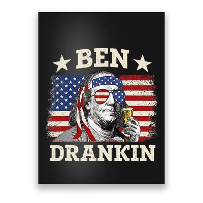 Ben Drankin Benjamin Franklin 4th Of July Funny Drinking Poster