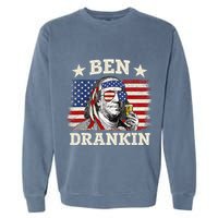 Ben Drankin Benjamin Franklin 4th Of July Funny Drinking Garment-Dyed Sweatshirt