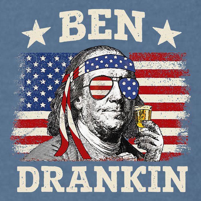 Ben Drankin Benjamin Franklin 4th Of July Funny Drinking Garment-Dyed Sweatshirt