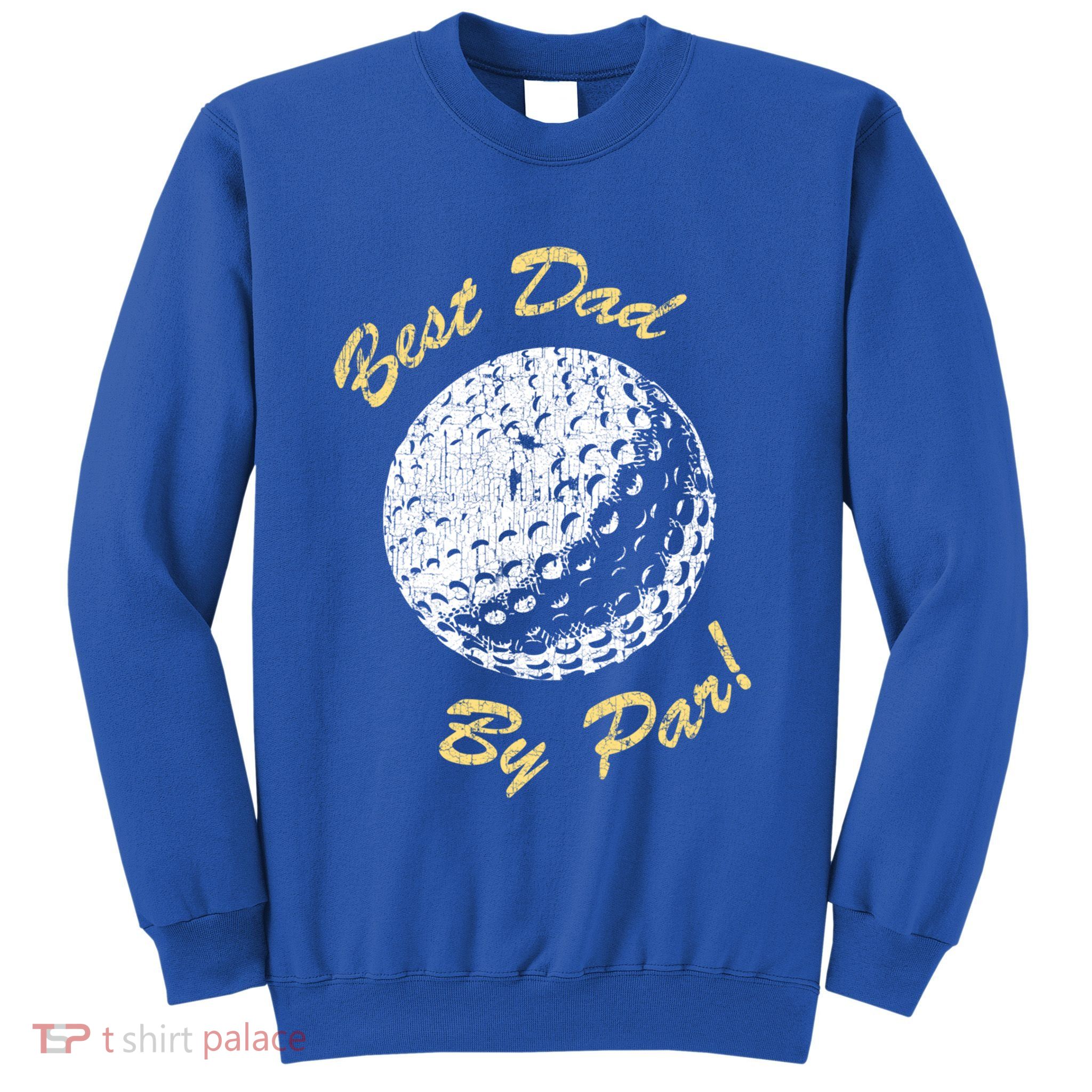 Best Dad By Par FatherS Day Funny Gift Golf Lover Retro Golfer Gift Sweatshirt