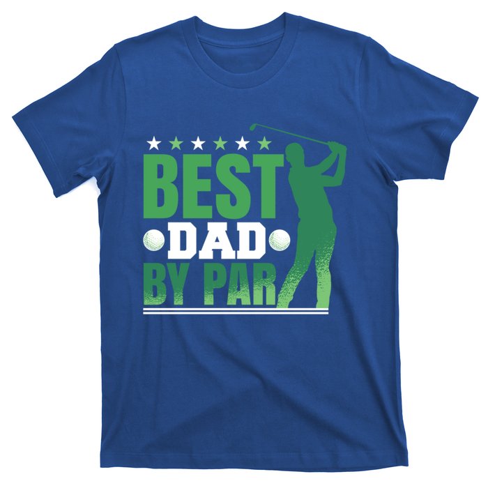 Best Dad By Par Gift T-Shirt