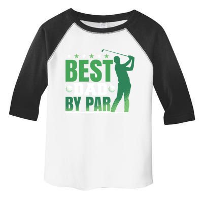 Best Dad By Par Gift Toddler Fine Jersey T-Shirt