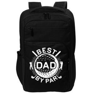 Best Dad By Par Golf Lover Father's Day Impact Tech Backpack