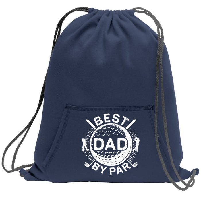 Best Dad By Par Golf Lover Father's Day Sweatshirt Cinch Pack Bag