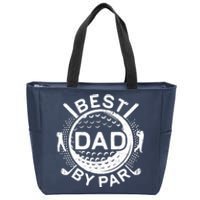 Best Dad By Par Golf Lover Father's Day Zip Tote Bag