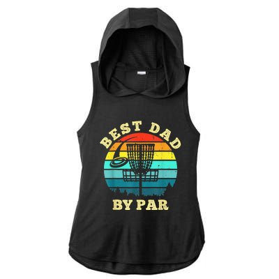 Best Dad By Par Disc Golf Funny Frisbee Golfer Father's Ladies PosiCharge Tri-Blend Wicking Draft Hoodie Tank