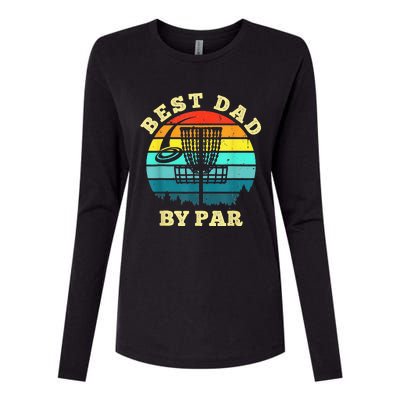 Best Dad By Par Disc Golf Funny Frisbee Golfer Father's Womens Cotton Relaxed Long Sleeve T-Shirt