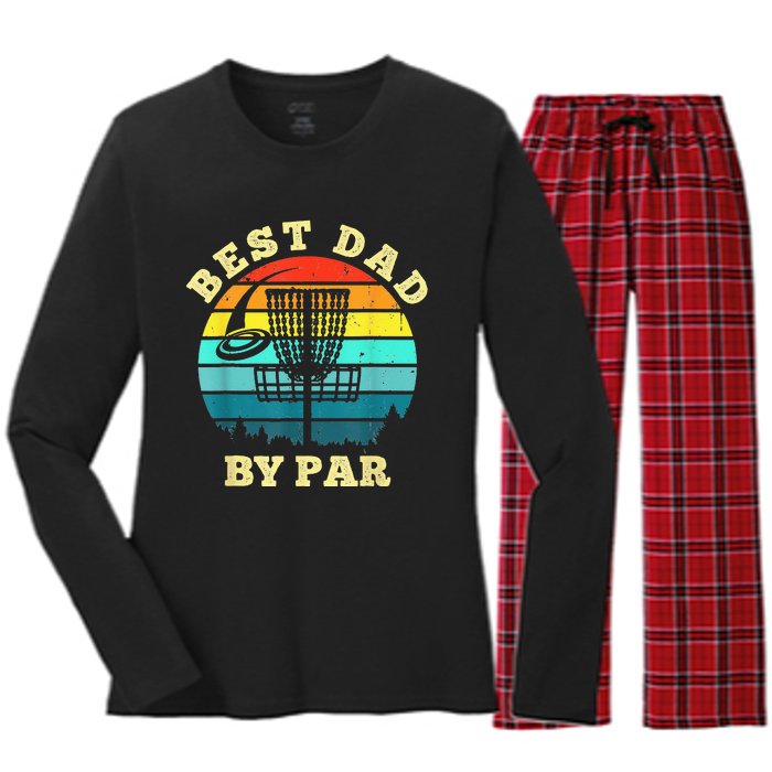 Best Dad By Par Disc Golf Funny Frisbee Golfer Father's Women's Long Sleeve Flannel Pajama Set 