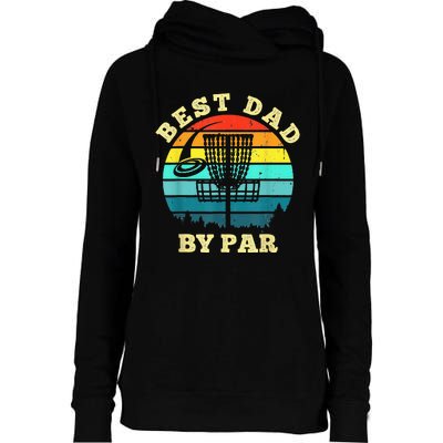 Best Dad By Par Disc Golf Funny Frisbee Golfer Father's Womens Funnel Neck Pullover Hood