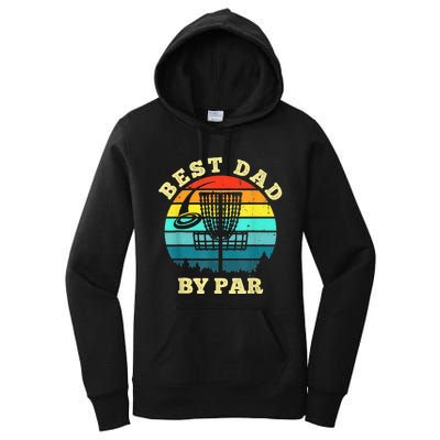 Best Dad By Par Disc Golf Funny Frisbee Golfer Father's Women's Pullover Hoodie