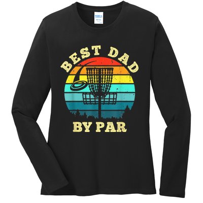 Best Dad By Par Disc Golf Funny Frisbee Golfer Father's Ladies Long Sleeve Shirt