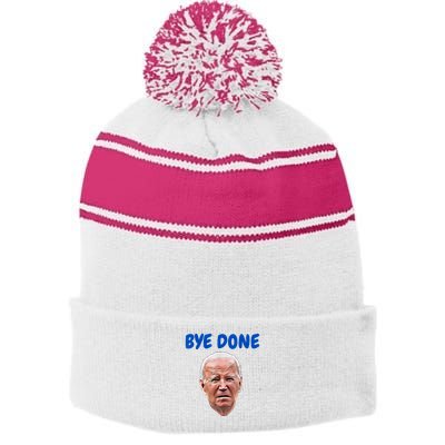 Bye Done Bye Bye Biden Out Of Office Stripe Pom Pom Beanie