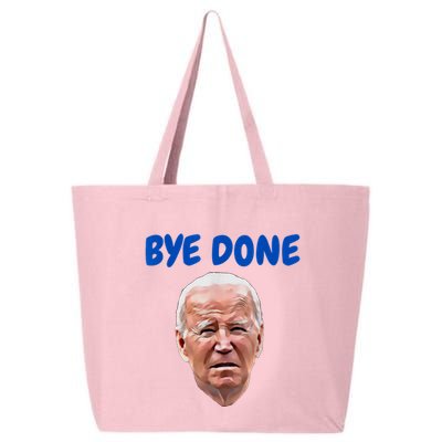 Bye Done Bye Bye Biden Out Of Office 25L Jumbo Tote