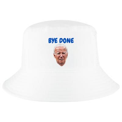 Bye Done Bye Bye Biden Out Of Office Cool Comfort Performance Bucket Hat