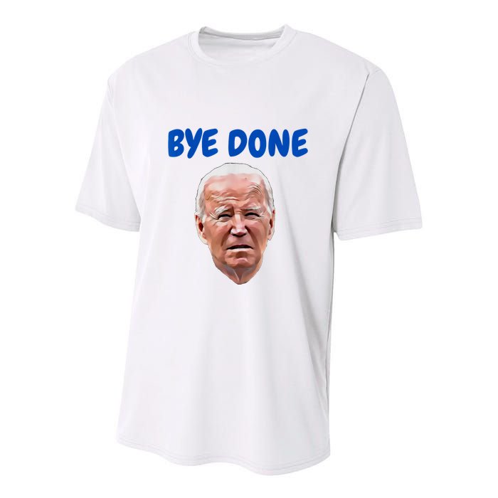 Bye Done Bye Bye Biden Out Of Office Youth Performance Sprint T-Shirt