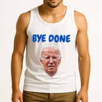 Bye Done Bye Bye Biden Out Of Office Tank Top