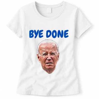 Bye Done Bye Bye Biden Out Of Office Womens T-Shirt