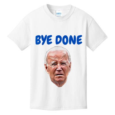 Bye Done Bye Bye Biden Out Of Office Kids T-Shirt