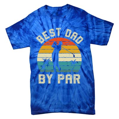 Best Dad By Par Retro Vintage FatherS Day Golf Lover Golfer Cool Gift Tie-Dye T-Shirt