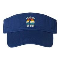 Best Dad By Par Retro Vintage FatherS Day Golf Lover Golfer Cool Gift Valucap Bio-Washed Visor