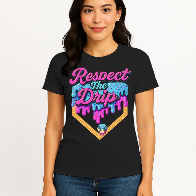 Baseball Drip B.oys Home Plate Ice Cream Respect The Drip Womens T-Shirt